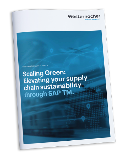 Westernacher White paper: Scaling Green: Elevating your supply chain sustainability through SAP TM.