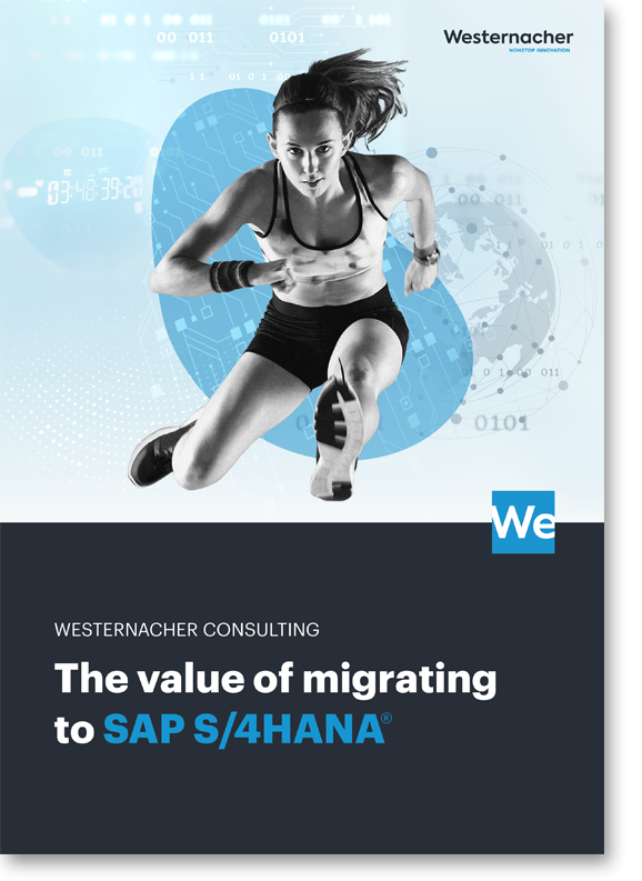 The value of migrating to SAP S/4HANA with Westernacher Consulting.