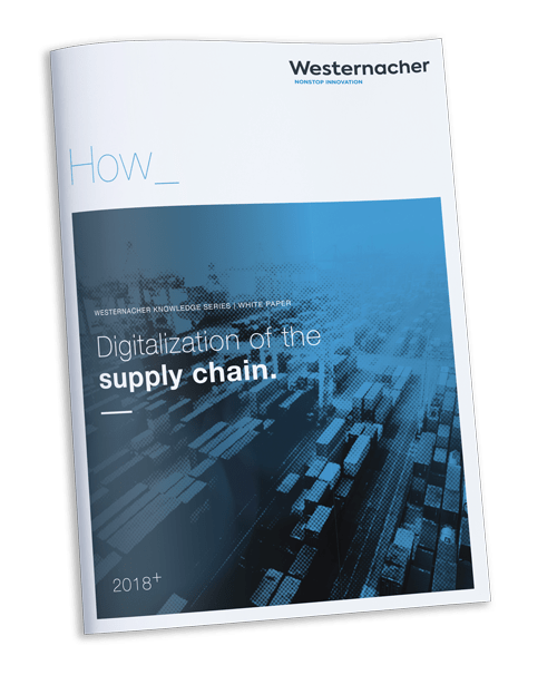 Westernacher white paper: Digitalization of the Supply Chain